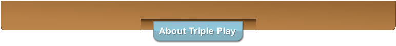 About Triple Play