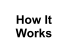 How ItWorks