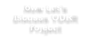 Now Let�sDiscuss YOURProject