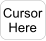 Cursor Here